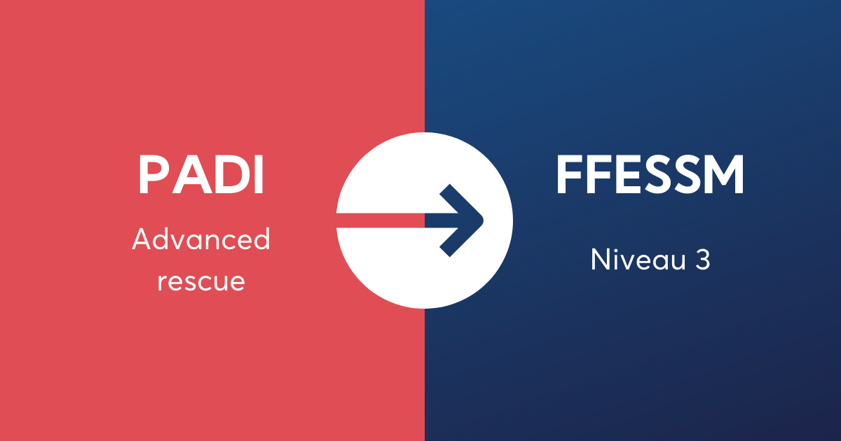 Passerelle advanced rescue PADI vers niveau 3 FFESSM